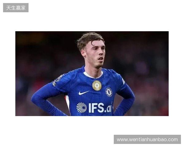 帕尔默:此前连输四场滋味并不好,赢维尔港让大家重拾好心情 帕尔默:此前连输四场滋味并不好,赢维尔港让大家重拾好心情